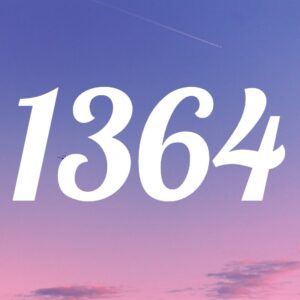 エンジェルナンバー【1364】の意味は？恋愛・片思い・復縁・仕事の意味