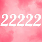 エンジェルナンバー【22222】は奇跡の数字なのか。復縁やツインレイなど解説